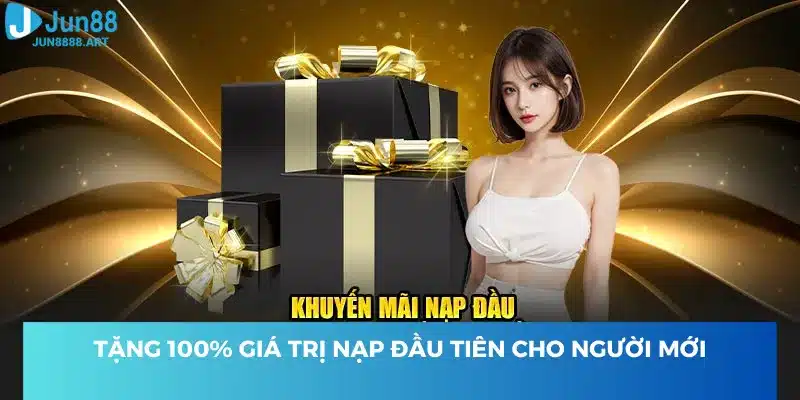 Chương trình khuyến mãi nạp lần đầu cực khủng
